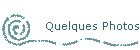 Quelques Photos